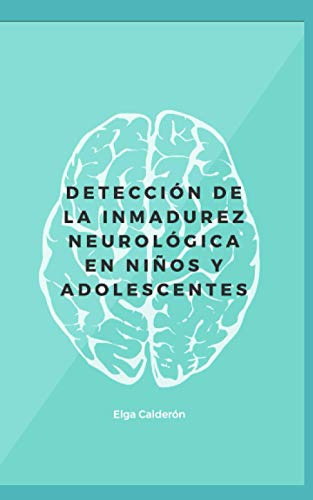 Deteccion De Inmadurez Neurologica En Niños Y Adolescentes