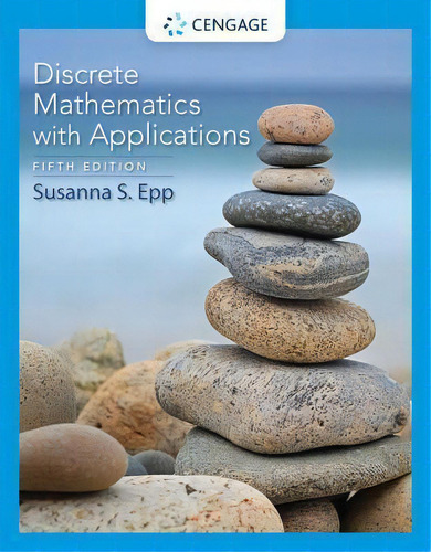 Discrete Mathematics With Applications, De Susanna S Epp., Vol. 1. Editorial Cengage Learning, Inc, Tapa Dura, Edición Fifth Edition En Inglés