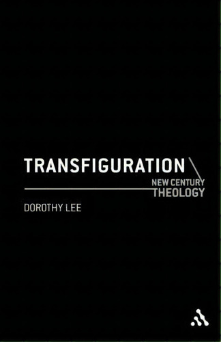 Transfiguration, De Dorothy Lee. Editorial Bloomsbury Publishing Plc, Tapa Blanda En Inglés