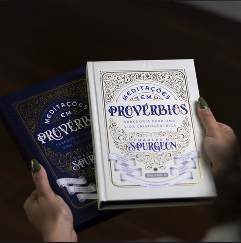Meditações Em Provérbios: Sabedoria Para Uma Vida Teocêntrica - Volume 2 | Charles Haddon Spurgeon