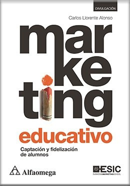 Marketing Educativo - Captación Y Fidelización De Alumnos