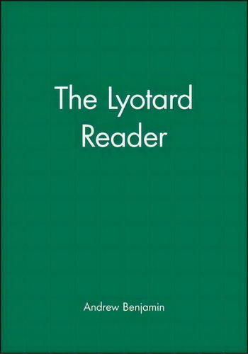 The Lyotard Reader, De Jean-francois Lyotard. Editorial John Wiley Sons Ltd, Tapa Blanda En Inglés