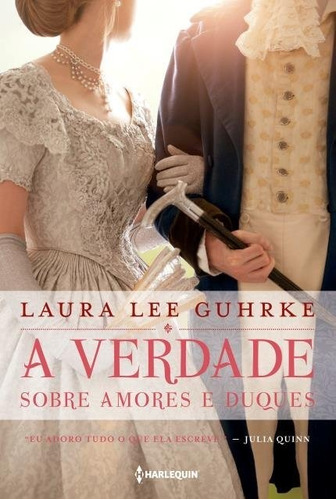 Livro A Verdade Sobre Amores E Duques