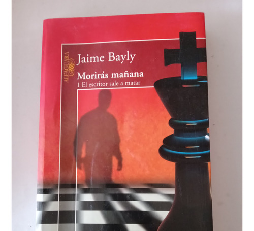 Libro Morirás Mañana/  Jaime Bayly
