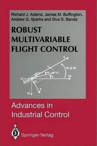 Robust Multivariable Flight Control, De Richard J. Adams. Editorial Springer London Ltd, Tapa Blanda En Inglés