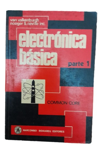 Electronica Basica Parte 1 Van Valkenburgh Common Core