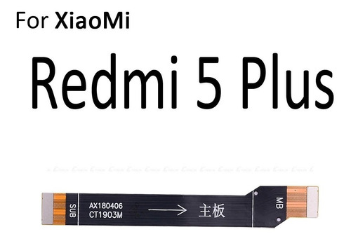 Flex Lcd Conector A Placa Para Xiaomi Redmi 5 Plus