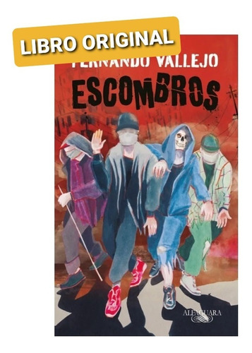 Escombros Fernando Vallejo ( Libro Nuevo Y Original )