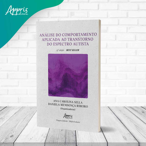 Análise Do Comportamento Aplicada Ao Transtorno Do Espectro Autista - Edição Limitada - Com Brindes!