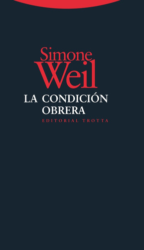 La Condición Obrera, Simone Weil, Trotta