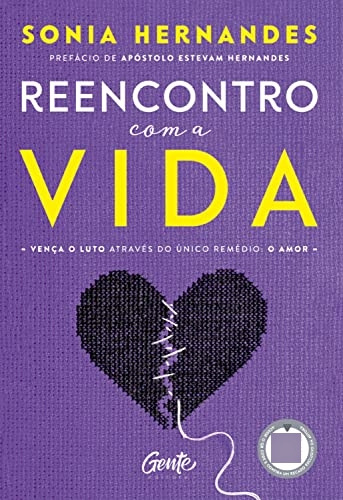 Libro Reencontro Com A Vida Vença O Luto Através Do Único Re