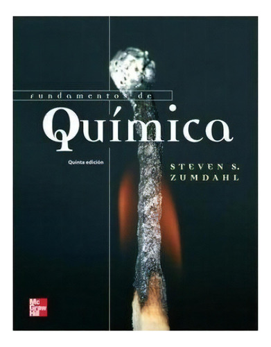 Fundamentos De Quimica / S. Zumdahl / Mcgrawhill