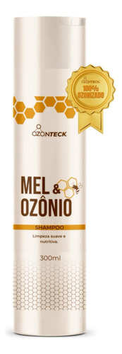 Shampo Mel E Ozonio Ozonteck Limppeza Suave E Nutritriva