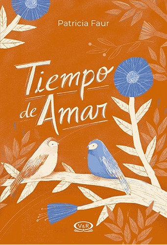 Tiempo De Amar: No, De Faur, Patricia. Serie No, Vol. No. Editorial Vergara, Tapa Blanda, Edición No En Español, 1