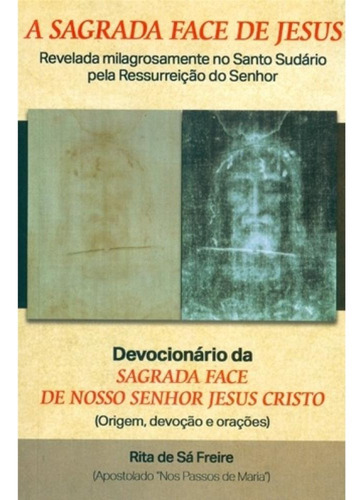 A Sagrada Face De Jesus, De Rita De Sá Freire. Petrus/artpress Editora, Capa Mole, Edição 1 Em Português, 2019