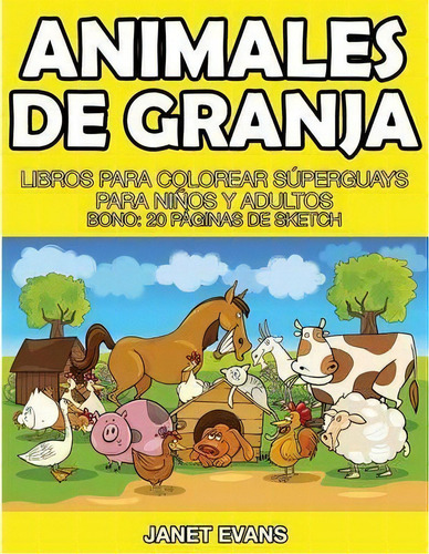 Animales De Granja, De Janet Evans. Editorial Speedy Publishing Llc, Tapa Blanda En Español