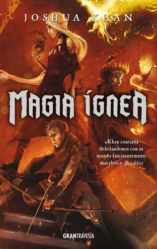 Saga Magia Sombría - 3. Magia Ígnea - Joshua Khan