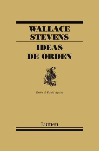 Ideas De Orden - Stevens, Wallace  - *