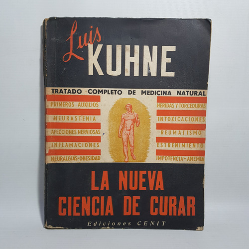 La Nueva Ciencia De Curar. Luis Kuhne. 1955. 49n 007