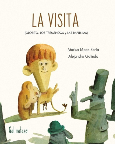 La Visita - Globito, Los Tremendos Y Las Paplinias - Lopez