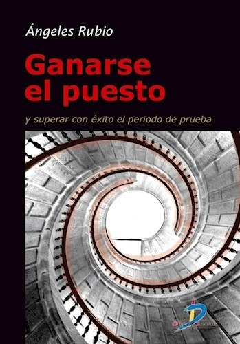 Ganarse El Puesto De Angeles Rubio, De Angeles Rubio. Editorial Diaz De Santos En Español