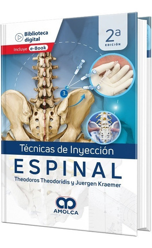 Técnicas De Inyección Espinal. 2ª Edición.