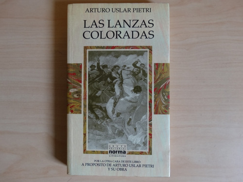 Las Lanzas Coloradas, Arturo Uslar Pietri, Editorial Norma