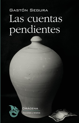 Libro: Las Cuentas Pendientes (spanish Edition)