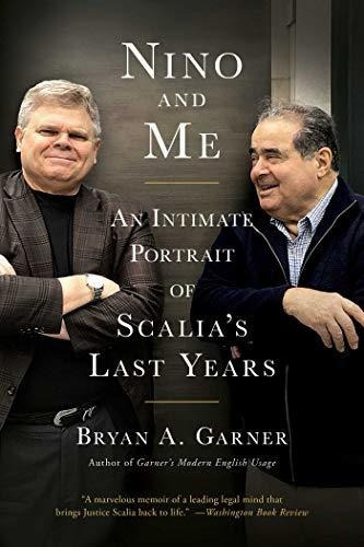 Nino And Me : An Intimate Portrait Of Scalia's Last Years, De Bryan A. Garner. Editorial Simon & Schuster, Tapa Blanda En Inglés