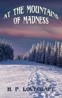 At The Mountains Of Madness - H P Lovecraft(hardback)