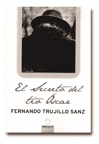 El Secreto Del Tío Óscar Fernando Trujillo Libro Físico