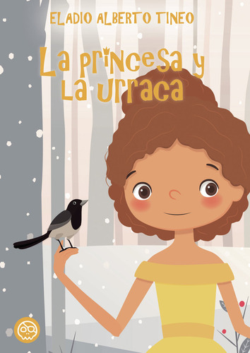 Libro La Princesa Y La Urraca - , Tineo, Eladio Alberto