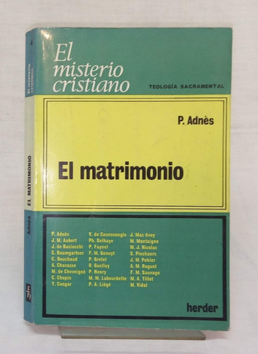 El Matrimonio. Teología Sacramental - Adnes