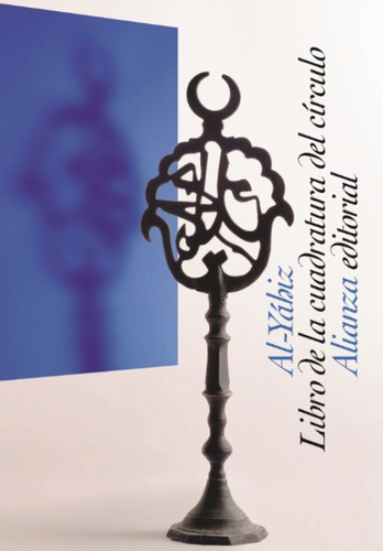 Libro De La Cuadratura Del Círculo - Al-yáhiz