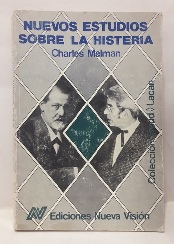 Nuevos Estudios Sobre La Histeria - Charles Melman