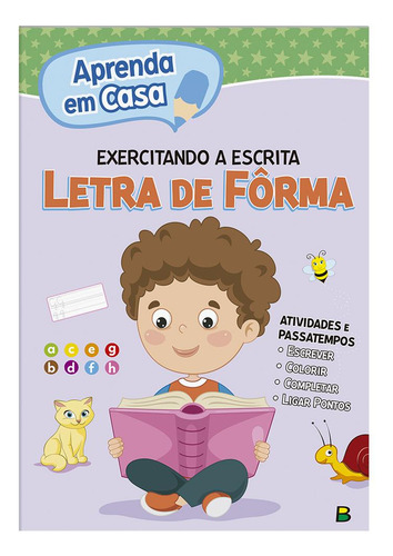 Aprenda em casa Exercitando a Escrita: Letra de Fôrma, de (Ilustrado(es) por) Todolivro. Editorial Brasileitura, capa mole em português, 2015