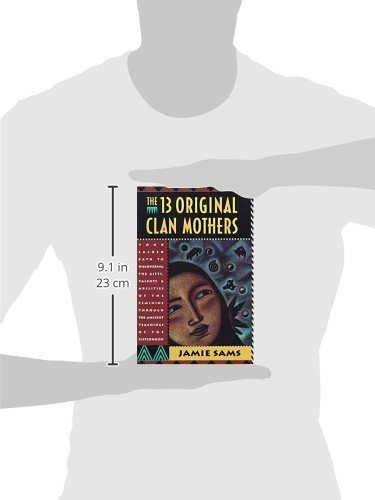 The Thirteen Original Clan Mothers: Your Sacred Path To Dis, De Jamie Sams. Editorial Harpercollins, Tapa Blanda En Inglés, 0000