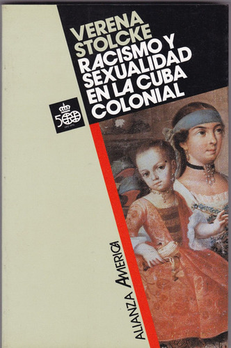 Racismo Y Sexualidad En La Cuba Colonial