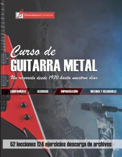 Curso De Guitarra Metal : Un Recorrido Desde 1970 Hasta Nuestros Dias, De Miguel Antonio Martinez Cuellar. Editorial Independently Published, Tapa Blanda En Español