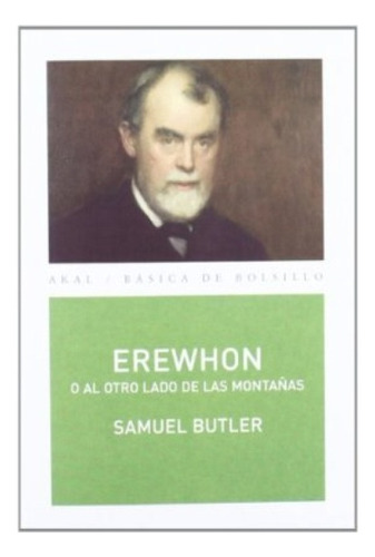 Erewhon. O Al Otro Lado De Las Montañas - Butler, Samuel