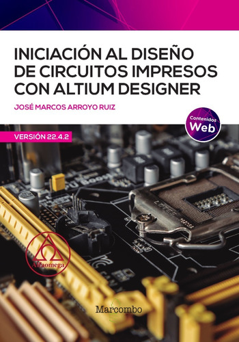Libro Inicia Al Dño De Circuitos Impresos C/ Altium Designer