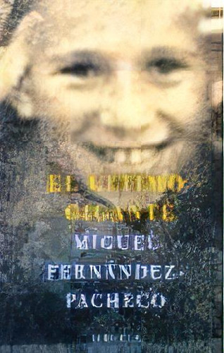 El Ultimo Gigante,  (t.e.), De Manuel Fernandez Pacheco. Editorial Ediciones Siruela, Edición 1 En Español, 2003