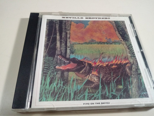 Neville Brothers - Fiyo In The Bayou - Made In Usa 