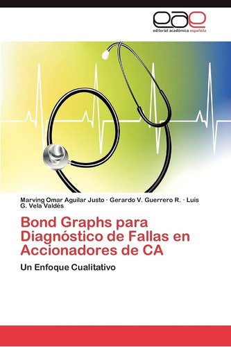 Libro: Bond Graphs Para Diagnóstico De Fallas En Accionadore