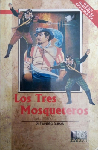 Los Tres Mosqueteros. Dumas