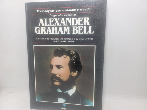 Livro - Alexander Graham Bell - Michael Pollard - Gc - 2102