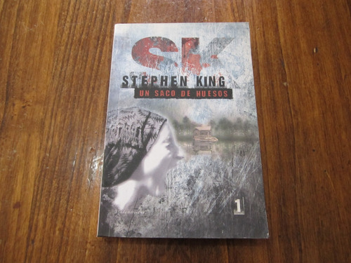 Un Saco De Huesos - Stephen King - Ed: Sudamericana