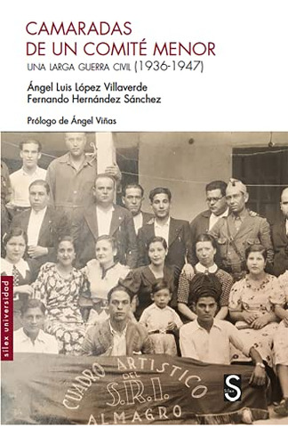 Libro Camaradas De Un Comité Menor De López Villaverde Ángel