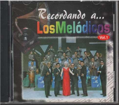 Cd - Los Melodicos / Recordando A Los Melodicos Vol. 1