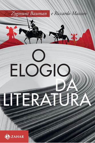 O elogio da literatura, de Bauman, Zygmunt. Editora Schwarcz SA, capa mole em português, 2020